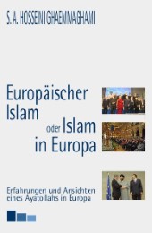 Europäischer Islam oder Islam in Europa?
