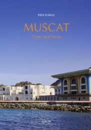 Muscat - Then and Now