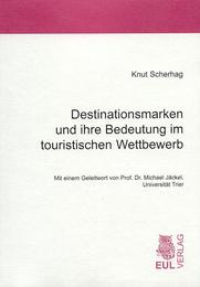 Destinationsmarken und ihre Bedeutung im touristischen Wettbewerb - Cover