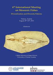 Mesozoic Fishes 6 Abstracts - Diversification and Diversity Patterns