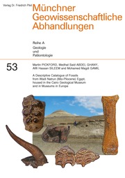 A Descriptive Catalogue of Fossils from Wadi Natrun (Mio-Pliocene) Egypt, housed in the Cairo Geological Museum and in Museums in Europe