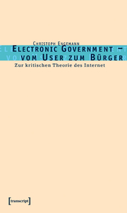 Electronic Government: vom User zum Bürger