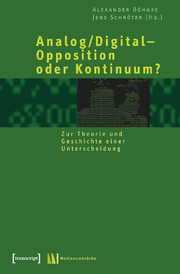 Analog/Digital - Opposition oder Kontinuum? - Cover