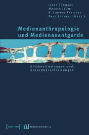 Medienanthropologie und Medienavantgarde - Cover