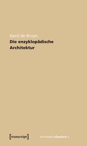 Die enzyklopädische Architektur