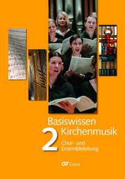 Basiswissen Kirchenmusik 2