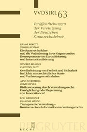 Berichte und Diskussionen auf der Tagung der Vereinigung der Deutschen Staatsrechtslehrer/VVDStRL 63