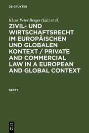 Zivil- und Wirtschaftsrecht im Europäischen und Globalen Kontext/Private and Commercial Law in a European and Global Context