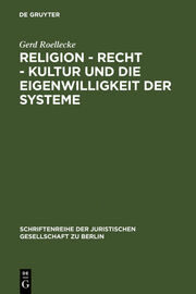 Religion, Recht, Kultur und die Eigenwilligkeit der Systeme