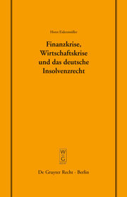 Finanzkrise, Wirtschaftskrise und das deutsche Insolvenzrecht