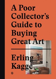 A Poor Collector's Guide to Buying great Art