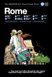 The Monocle Travel Guide to Rome