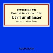 Konrad Beikircher liest 'Der Tannhäuser' und zwei weitere Sagen
