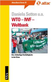WTO, IWF, Weltbank