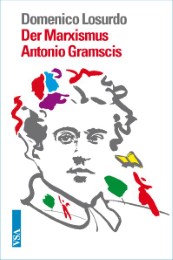 Der Marxismus Antonio Gramscis