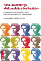 Rosa Luxemburgs 'Akkumulation des Kapitals'
