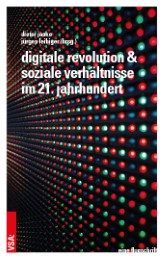 Digitale Revolution und soziale Verhältnisse im 21. Jahrhundert - Cover