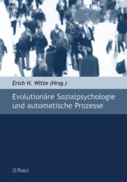 Evolutionäre Sozialpsychologie und automatische Prozesse