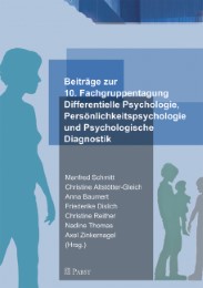 Beiträge zur 10. Arbeitstagung der Fachgruppe Differentielle Psychologie, Persönlichkeitspsychologie und Psychologische Diagnostik - Cover