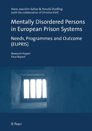 Mentally Disordered Persons in European Prison Systems Needs, Programmes and Outcome (EUPRIS)