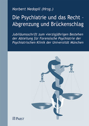 Die Psychiatrie und das Recht - Abgrenzung und Brückenschlag - Cover