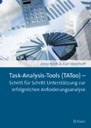 Task-Analysis-Tools (TAToo) - Schritt für Schritt Unterstützung zur erfolgreichen Anforderungsanalyse - Cover