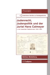 Judenrecht, Judenpolitik und der Jurist Hans Calmeyer in den besetzten Niederlanden 1940-1945 - Cover