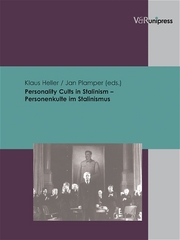 Personality Cults in Stalinism/Personenkulte im Stalinismus