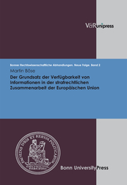 Der Grundsatz der Verfügbarkeit von Informationen in der strafrechtlichen Zusammenarbeit der Europäischen Union - Cover