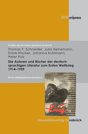 Die Autoren und Bücher der deutschsprachigen Literatur zum 1. Weltkrieg 1914-1939