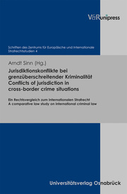 Jurisdiktionskonflikte bei grenzberschreitender Kriminalitt.Conflicts of jurisdiction in cross-border crime situations