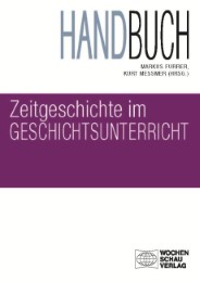 Handbuch Zeitgeschichte im Geschichtsunterricht - Cover