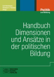 Handbuch Dimensionen und Ansätze in der Politischen Bildung