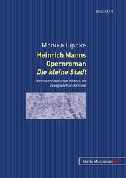 Heinrich Manns Opernroman 'Die kleine Stadt'