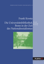Die Universitätsbibliothek Bonn in der Zeit des Nationalsozialismus