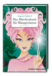 Das Märchenbuch für Managerinnen