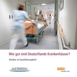 Wie gut sind Deutschlands Krankenhäuser?