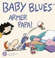 Baby Blues 6 - Armer Papa!