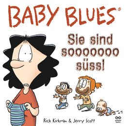 Baby Blues - Sie sind sooooooo süß?