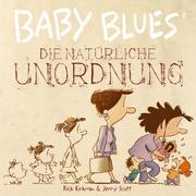 Baby Blues - Die natürliche Unordnung