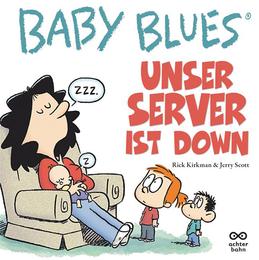 Baby Blues -Unser Server ist down!