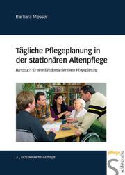 Tägliche Pflegeplanung in der stationären Altenpflege - Cover
