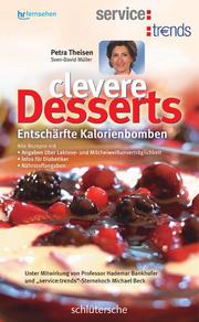 Clevere Desserts - Entschärfte Kalorienbomben - Cover