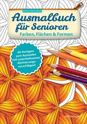 Ausmalbuch für Senioren - Farben, Flächen und Formen - Cover