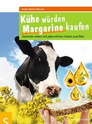 Kühe würden Margarine kaufen - Cover