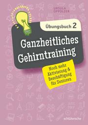 Ganzheitliches Gehirntraining - Übungsbuch 2 - Cover