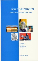 Weltgeschichte zwischen Weser und Ems