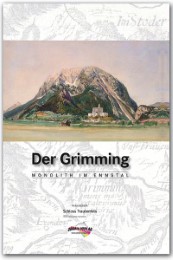 Der Grimming - Monolith im Ennstal
