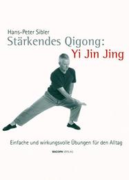 Stärkendes Qigong: Yi Jin Jing