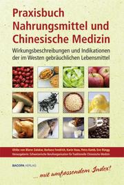 Praxisbuch Nahrungsmittel und Chinesische Medizin
